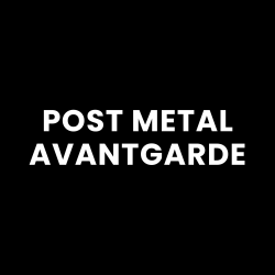 Post Metal / Avantgarde