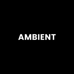 Ambient