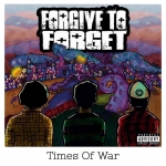 FORGIVE TO FORGET - Times of War (CD)
