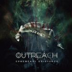 OUTREACH - Ephemeral Existence - CD