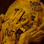 THRONE OF FLESH - Dust (DIGIPACK)