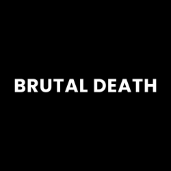 Brutal Death