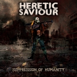 HERETIC SAVIOUR (ES) Suppression of Humanity CD EP