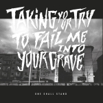 ONE SHALL STAND (IT) taking your try to fail me into your grave CD