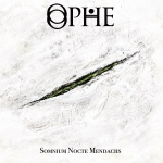 OPHE (FR) Somnium Nocte Mendaciis DIGIPACK