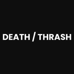 Death / Thrash